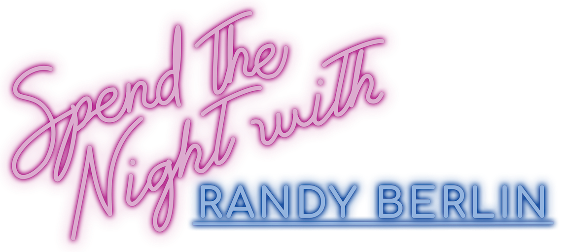 Spend The Night with Randy Berlin